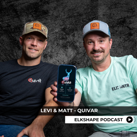 ELKSHAPE Podcast - Matt & Levi, QuivAR