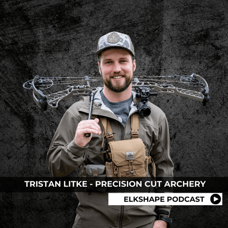 ELKHAPE Podcast - Tristan Litke, Precision Cut Archery