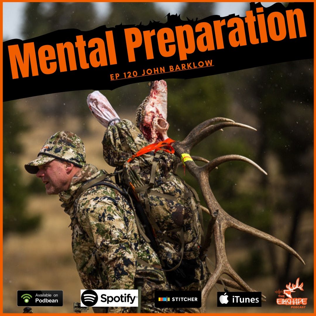 Mental Preparedness VS. Mental Toughness - A conversation with John Barklow of Sitka Gear