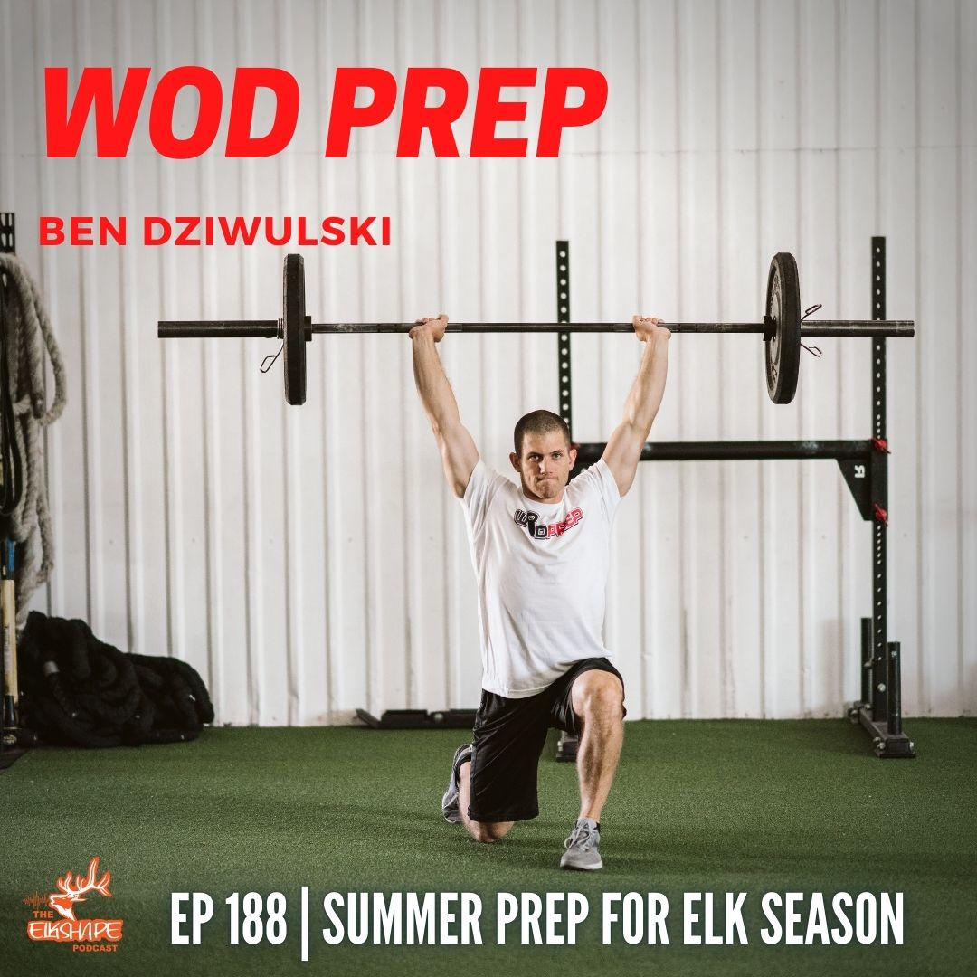 Summer Preparation for Elk Season