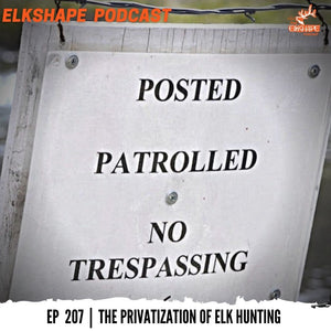 The Privatization of Elk Hunting Part 1