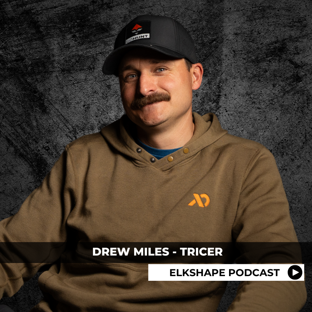 ELKSHAPE Podcast - Drew Miles, Tricer