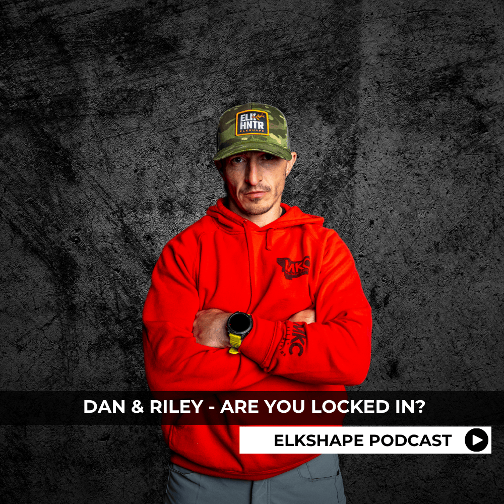 ELKSHAPE Podcast - Are you Locked In?