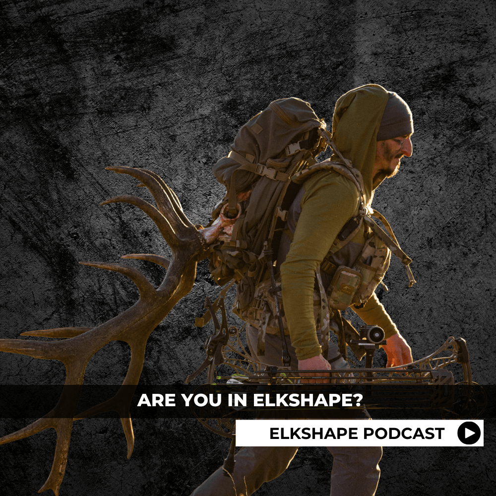 ELKSHAPE Podcast - Are You in Elkshape?