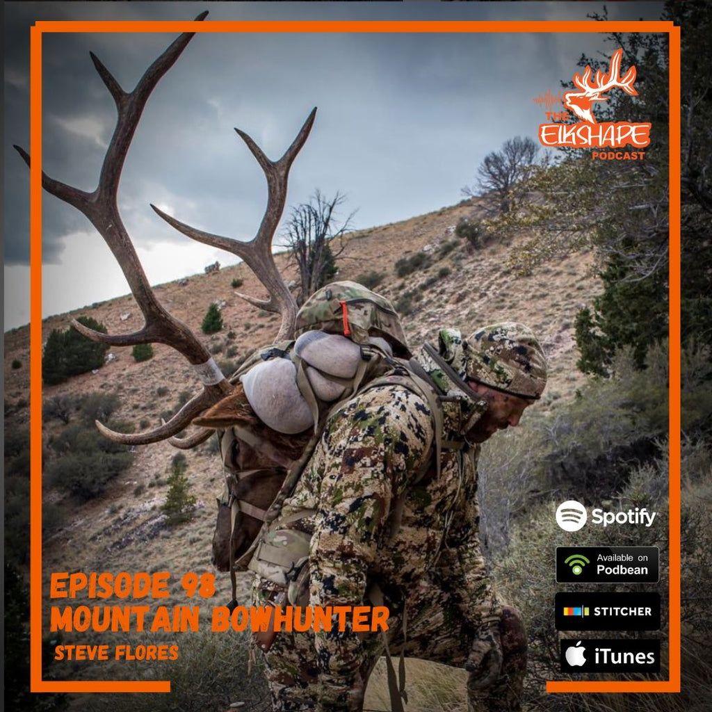 Mountain Bowhunter Steve Flores, Heading West to Hunt Elk, Finding Faith in the Mountains & Social Media Pitfalls