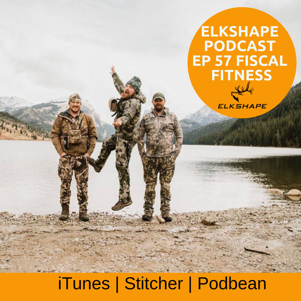 ElkShape Podcast EP 57 - Fiscal Fitness with Jeff Bynum