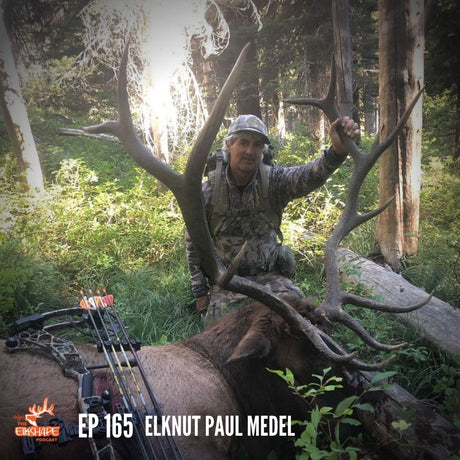 The ELKNUT is Back & Getting Rowdy - Paul Medel and 40+ Years of Elk Hunting