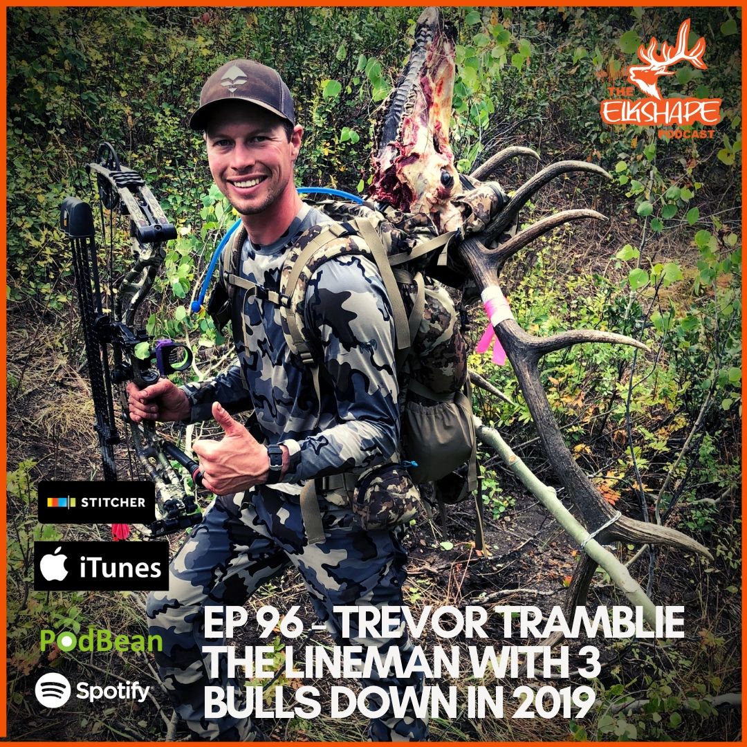 ElkShape Podcast EP 96 - Trevor the Lineman & his 3 bulls in 2019